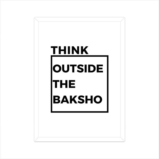 Think Outside The Baksho Wall Art